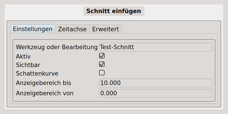 Bild 5 - Schnitt hinzufügen - "Einstellungen"